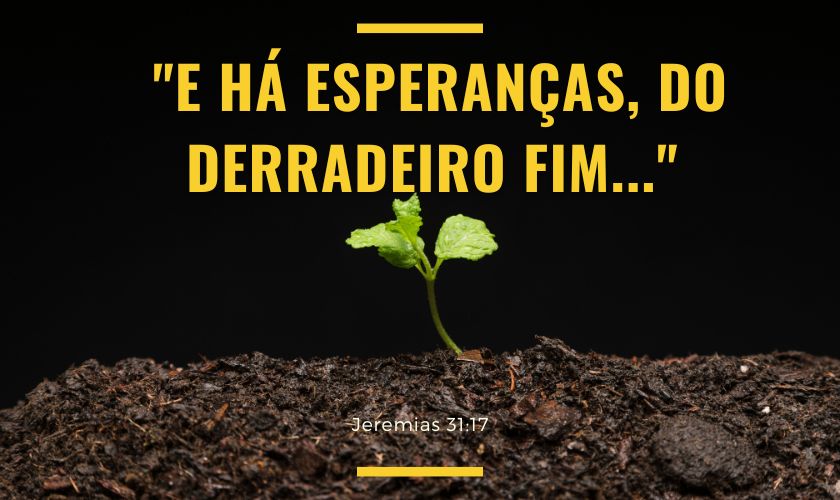 Há esperança no derradeiro fim by Wilma Rejane | Crossmap Blogs BR