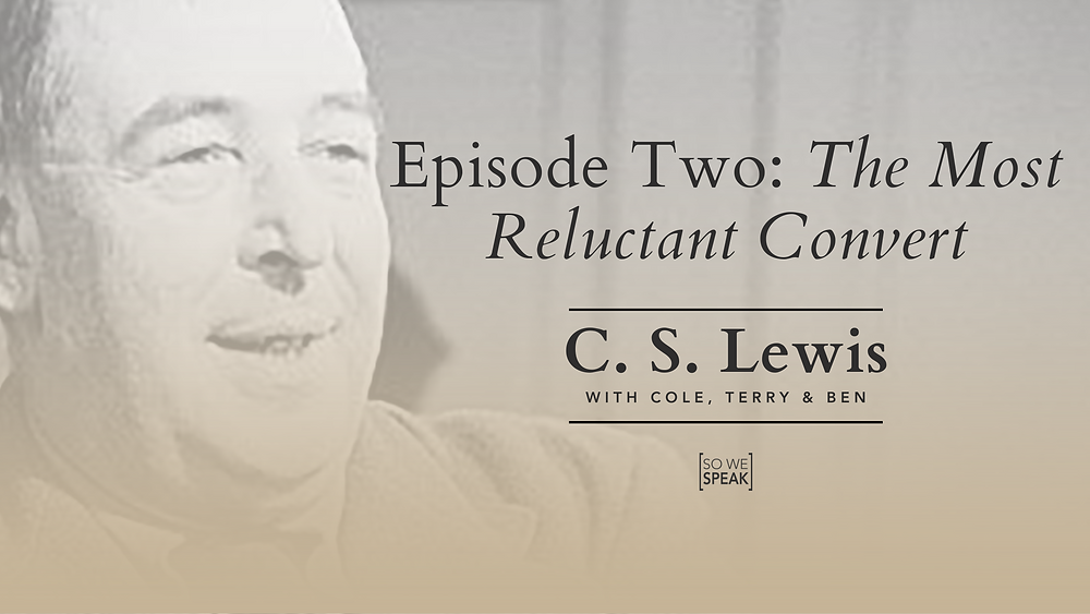 C.S. Lewis Part 2 The Most Reluctant Convert Crossmap Blogs