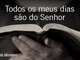 todososmeusdiasdosenhor_480x252px