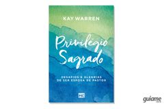 Kay Warren relata quais são os desafios de ser esposa de pastor