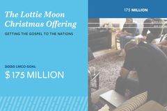 FIRST-PERSON: How Southern Baptists can reach a $175 million LMCO goal | Baptist Press