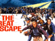 The Great Escape - and the greatest of escapes