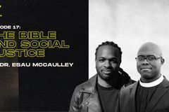 The Bible and Social Justice with Esau McCaulley