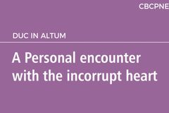 A Personal encounter with the incorrupt heart