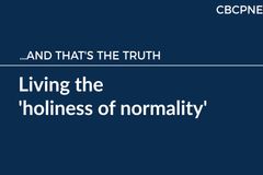Living the ‘holiness of normality’