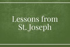 Lessons from St. Joseph