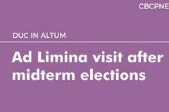Ad Limina visit after midterm elections