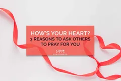 How’s Your Heart? - CBN Asia | Proclaiming Christ and Transforming Lives through Media, Prayer Counseling, Humanitarian, and Missionary Training