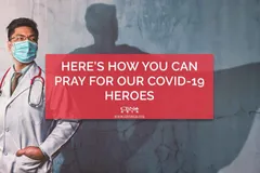 Here’s How You Can Pray for Our COVID-19 Heroes