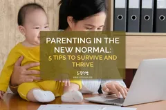 Parenting in the New Normal: 5 Tips to Survive and Thrive