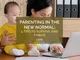 Parenting in the New Normal: 5 Tips to Survive and Thrive