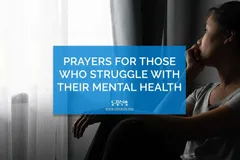 Prayers for those who Struggle with their Mental Health