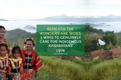 Beneath the Wonders are Woes: 3 Ways to Genuinely Care for Indigenous Kababayans