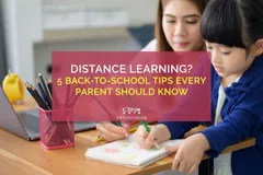 Distance Learning? 5 Back-to-school Tips Every Parent Should Know