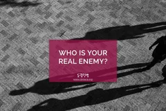 Who is Your Real Enemy? - CBN Asia | Proclaiming Christ and Transforming Lives through Media, Prayer Counseling, Humanitarian, and Missionary Training