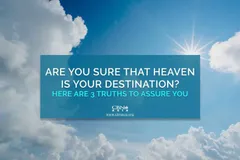 Are You Sure that Heaven is Your Destination? Here are 3 Truths to Assure You - CBN Asia | Proclaiming Christ and Transforming Lives through Media, Prayer Counseling, Humanitarian, and Missionary Training