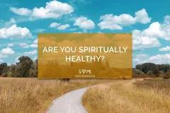 Are You Spiritually Healthy? - CBN Asia | Proclaiming Christ and Transforming Lives through Media, Prayer Counseling, Humanitarian, and Missionary Training