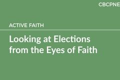 Looking at Elections from the Eyes of Faith