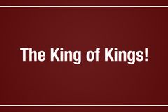 The King of Kings!