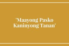 ‘Maayong Pasko  Kaninyong Tanan’