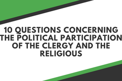10 questions concerning the political participation of the clergy and religious