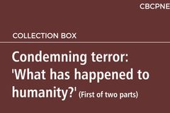 Condemning terror: ‘What has happened to humanity?’ (First of two parts)