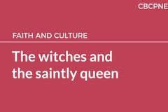 The witches and the saintly queen