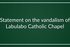 Statement on the vandalism of Labulabo Catholic Chapel