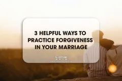 3 Helpful Ways to Practice Forgiveness in Your Marriage - CBN Asia | Proclaiming Christ and Transforming Lives through Media, Prayer Counseling, Humanitarian, and Missionary Training