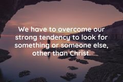 We should always look for Christ