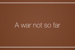 A war not so far