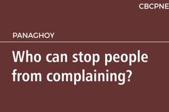 Who can stop people from complaining?