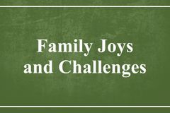 Family Joys and Challenges