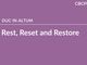 Rest, Reset and Restore