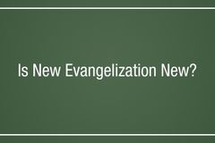 Is New Evangelization New?