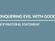 Conquering Evil with Good
