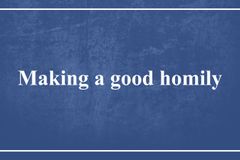 Making a good homily