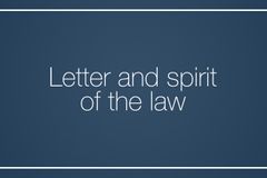 Letter and spirit of the law