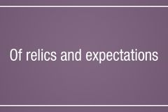 Of relics and expectations