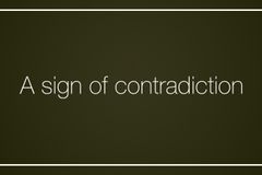 A sign of contradiction