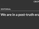 We are in a post-truth era?