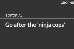 Go after the ‘ninja cops’