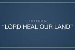 “Lord heal our land”