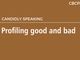 Profiling good and bad