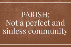 Parish: Not a perfect and sinless community