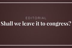 Shall we leave it to congress?