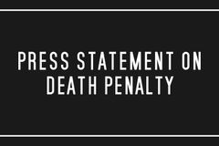 Press Statement on Death Penalty