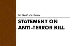 The Franciscan Family Statement on Anti-Terror  Bill