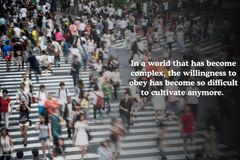 The ability to obey is founded  on the virtues of simplicity and humility