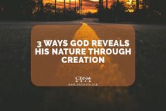 3 Ways God Reveals His Nature Through Creation - CBN Asia | Proclaiming Christ and Transforming Lives through Media, Prayer Counseling, Humanitarian, and Missionary Training